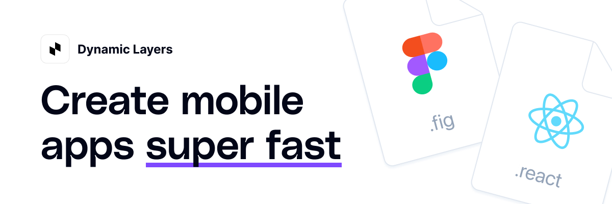 Dynamic Layer - React native and Figma components