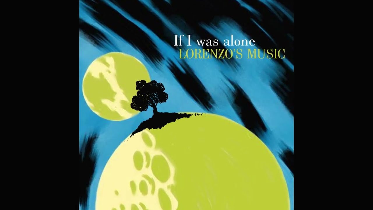 Lorenzo's Music - If I was alone - audio